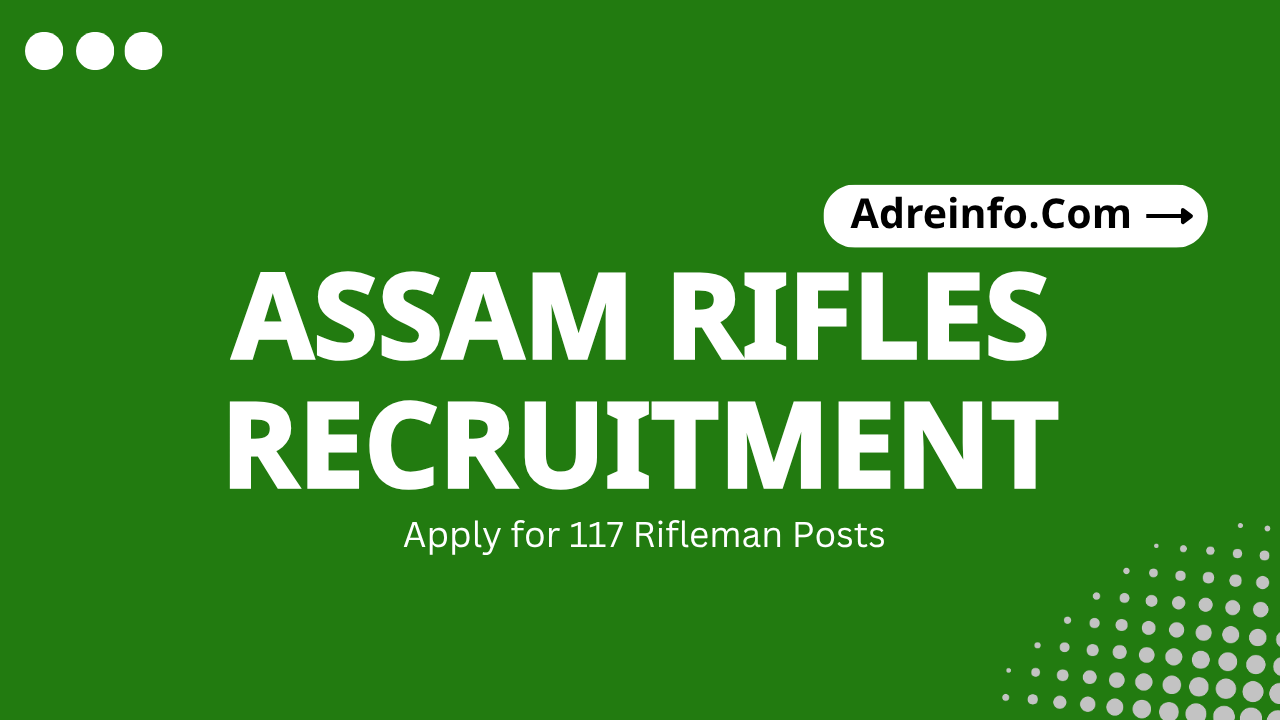 Assam Rifles Recruitment 2026
